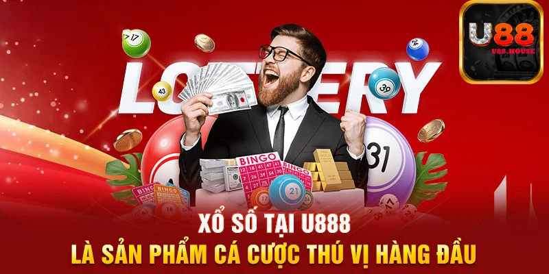 Danh mục sảnh cược "ăn khách" nhất ở xổ số U88